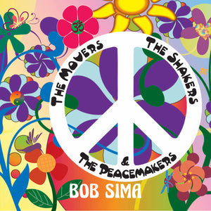 The Movers The Shakers and The Peacemakers (Hard Copy)
